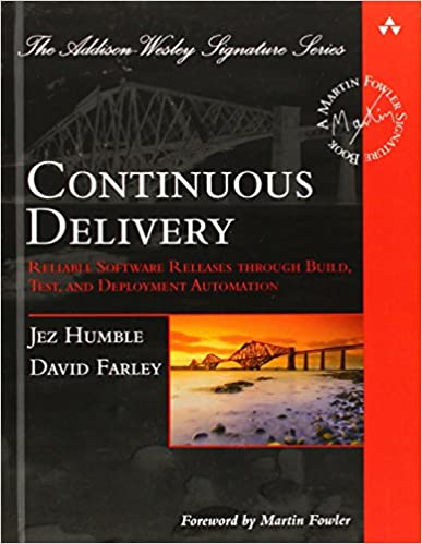Continuous Delivery: Reliable Software Releases through Build, Test, and Deployment Automation book cover