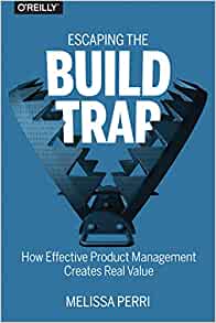 Escaping the Build Trap book cover